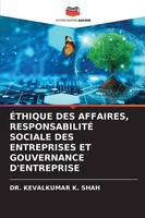 ÉThique DES Affaires, ResponsabilitÉ Sociale DES Entreprises ET Gouvernance...