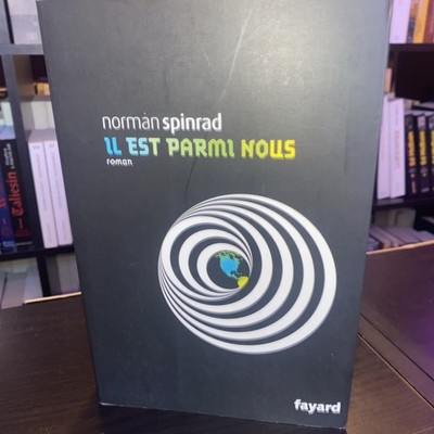 Il est parmi nous, Norman Spinrad,  Sylvie Denis et  Roland-C Wagner