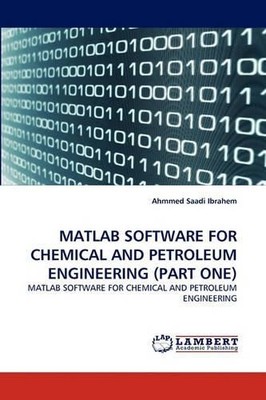 Ahmmed Saadi Ib MATLAB Software for Chemical and Petrole (Paperback) (UK IMPORT)
