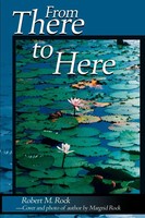 Robert M. Rock | From There To Here | Taschenbuch | Englisch (2001) | iUniverse