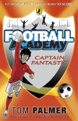 Tom Palmer Football Academy: Captain Fantastic (Tascabile) Football Academy