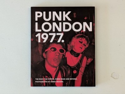 Punk London Derek Ridgers