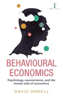 Behavioural Economics, David Orrell