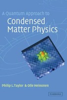Philip L. Taylor (U. A.) | A Quantum Approach To Condensed Matter Physics | Buch