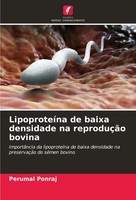 Perumal Ponraj | LipoproteíNa De Baixa Densidade Na ReproduçãO Bovina | Buch