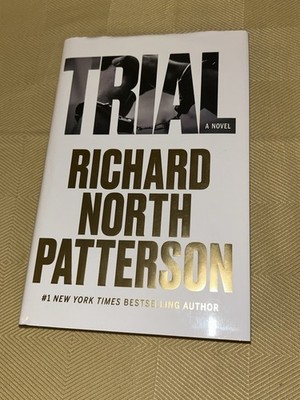 Trial Richard North Patterson Hardcover Book 2023 First Ed Excellent++
