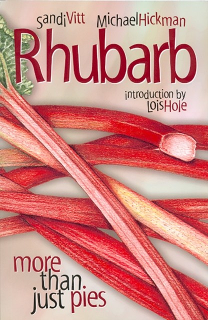 Rhubarb More Than Just Pies by Michael Hickman (Paperback Book)
