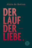 Der Lauf Der Liebe | Roman | Alain Botton | Taschenbuch | 288 S. | Deutsch