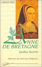 Die geheimen Gärten von'Anne de Bretagne, Geneviève-Morgane Tanguy