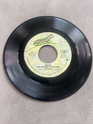 1976 Bread 'Lost Without Your Love' 'Change of Heart' Vinyl Record 45 RPM VG