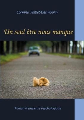 Un seul être nous manque [französisch] von Falbet-Desmoulin, Corinne [Taschenbuch]