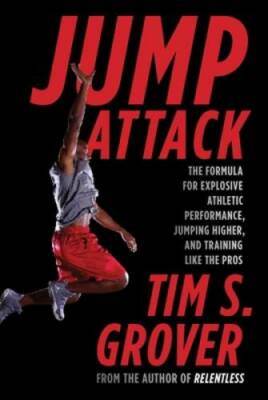 Jump Attack: The Formula for Explosive Athletic Performance, Jumping High - GOOD