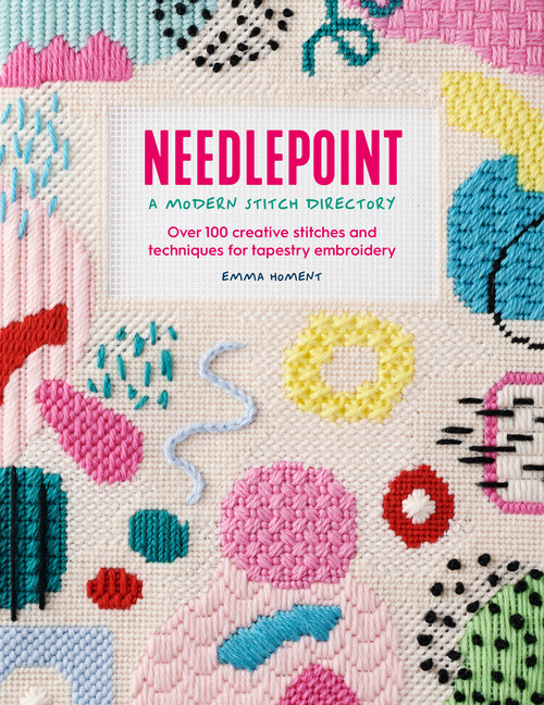 Needlepoint: A Modern Stitch Directory: Over 100 Creative St