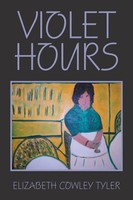 Elizabeth Cowley Tyler | Violet Hours | Taschenbuch | Englisch (2018)