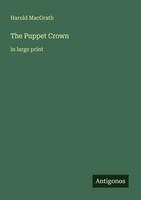 Harold Macgrath | The Puppet Crown | Taschenbuch | Englisch (2025)