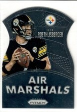 BEN ROETHLISBERGER 2015 PANINI PRIZM  DIE CUT AIR MARSHALS #AM4 STEELERS