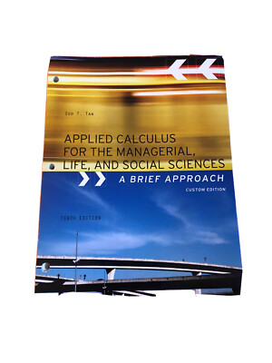 Applied Calculus for the Managerial, Life, and Social Sciences 10th 3-hole Compl