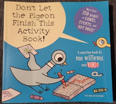 Don't Let the Pigeon Finish This Activity Book!-Pigeon Series by Mo Willems