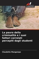 Claudette Mangampo (U. A.) | La Paura Della Criminalità E I Suoi Fattori...