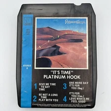 Platinum Hook - It's Time - Restored 8 Track Tape - New Pad and Splice