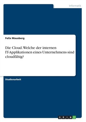 Mausberg - Die Cloud. Welche der internen IT-Applikationen eines Unter - G555z