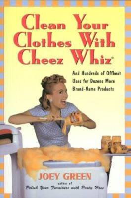 #ad Clean Your Clothes with Cheez Whiz: And Hundreds of Offbeat Uses for Doze GOOD $3.49