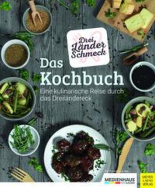 Thumbnail - Dreiländerschmeck - Das Kochbuch | Eine Kulinarische Reise Durch Das