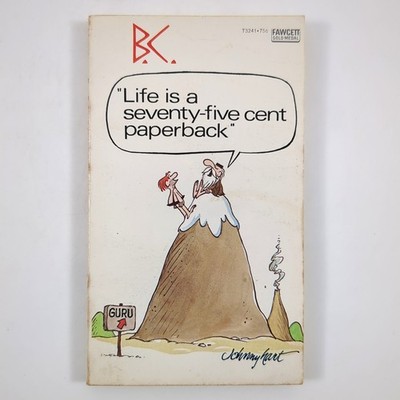 Life Is A Seventy Five Cent Paperback Cartoon Humor Book Johnny Hart 1975
