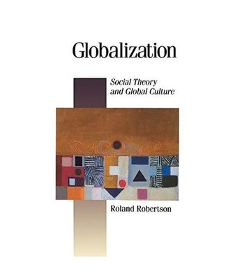 Globalization: Social Theory and Global Culture: Social Theory and Global Cultur