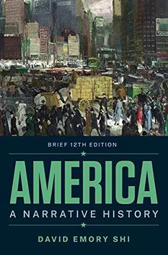 America: A Narrative History - Paperback, by Shi David E. - Very Good v