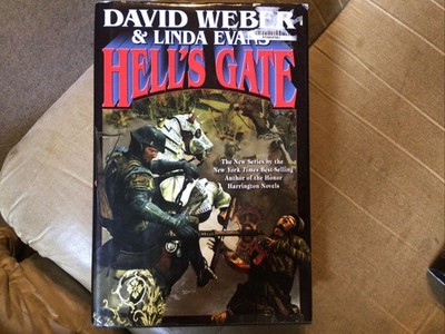 Hell's Gate (New Multiverse Ser. bk 1) by David Weber and Linda Evans (Hardcover