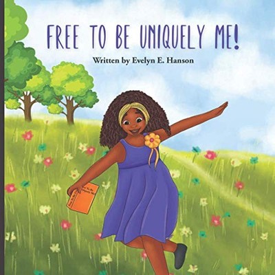Free To Be Uniquely Me! von Evelyn E Hanson (Taschenbuch, 2021)