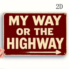 Vintage My Way Or The Highway Metal Sign Funny Man Cave Garage Home Wall Decor