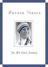 Mother Teresa: In My Own Words - Paperback - VERY GOOD