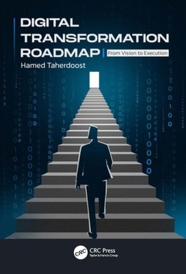 Digital Transformation Roadmap by Hamed Taherdoost PAPERBACK 9781032740539
