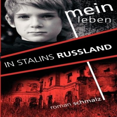 Mein Leben in Stalins Russland Roman Schmalz Paperback Books on D