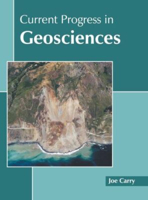 Current Progress In Geosciences