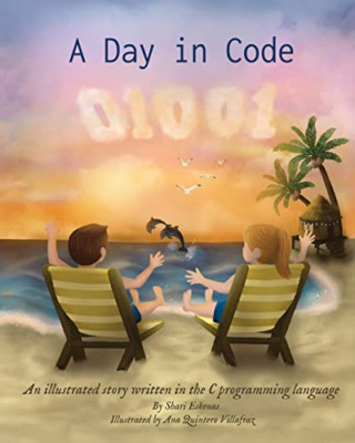 A Day in Code: An illustrated story written in the C pr - Paperback / softback N