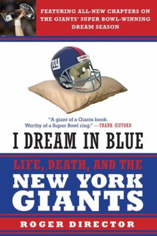 I Dream in Blue : Life, Death, and the New York Giants Perfect RoFree US Delivery | ISBN:0061209147