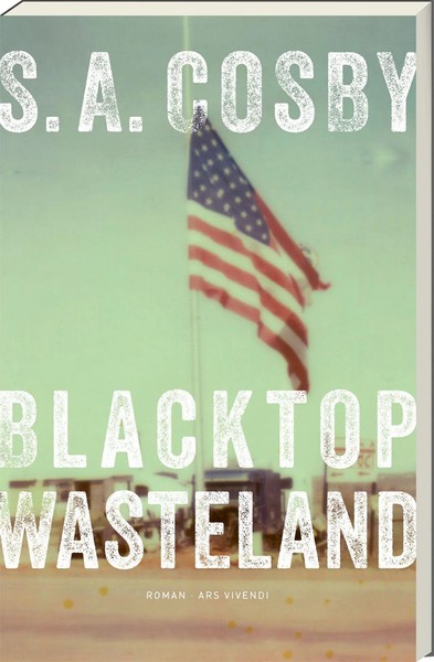 Blacktop Wasteland | Kriminalroman | S. A. Cosby | Deutsch | Taschenbuch | 2026-image