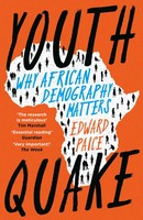 Youthquake | Why African Demography Should Matter To The World | Edward Paice