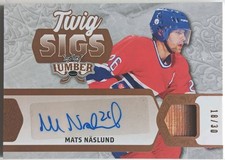 2022 Leaf Lumber Twig Sigs Mats Naslund /30 Montreal Canadiens