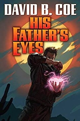 His Father's Eyes Hardcover David B. Coe