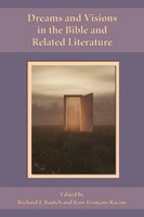 Dreams And Visions In The Bible And Related Literature Richard J. Bautch (U. A.)