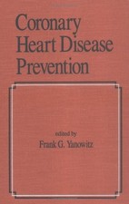 Coronary Heart Disease Prevention Hardcover Yanowitz