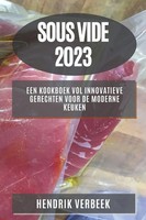 Hendrik Verbeek | Sous Vide 2023 | Taschenbuch | NiederläNdisch (2023)