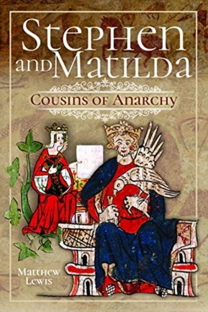 Stephen and Matilda's Civil War by Matthew Lewis (Hardback Book)