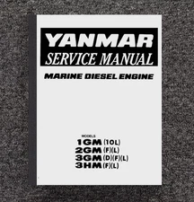 1 2 3 Marine Diesel Engine Service Repair Manual Fits Yanmar 1GM 2GM 3GM 3HM 10L