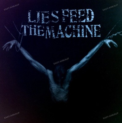 Lies Feed The Machine - Lies Feed The Machine LP (VG+) '