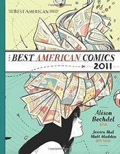 THE BEST AMERICAN COMICS 2011 By Alison Bechdel & Jessica Abel - Hardcover *NEW*